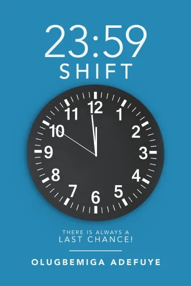 23:59 Shift: There Is Always a Last Chance!